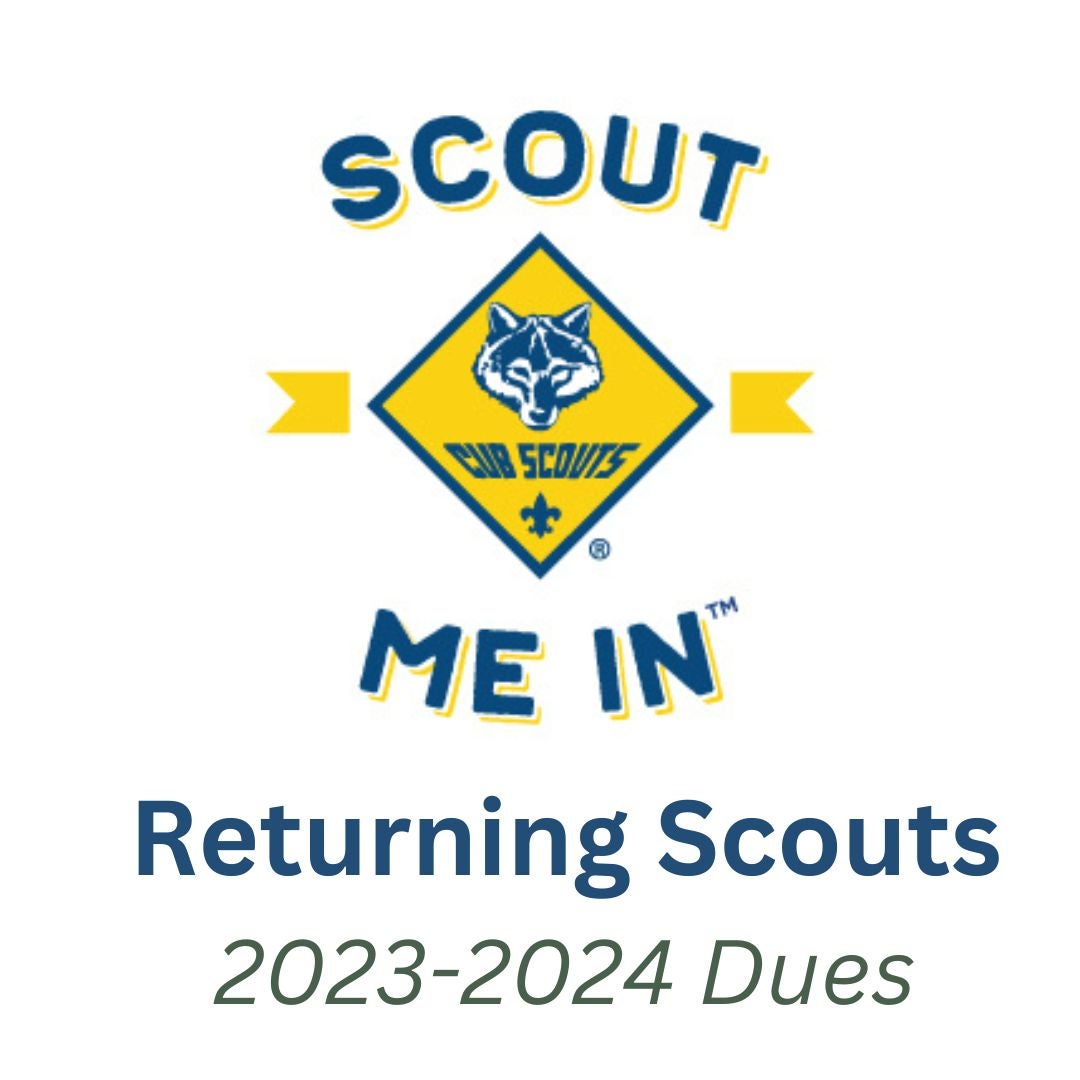 RETURNING SCOUTS 20232024 Pack 266 Dues Houston Pack 266